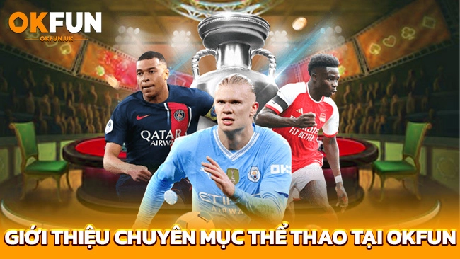 Giới thiệu chuyên mục thể thao tại OKFUN